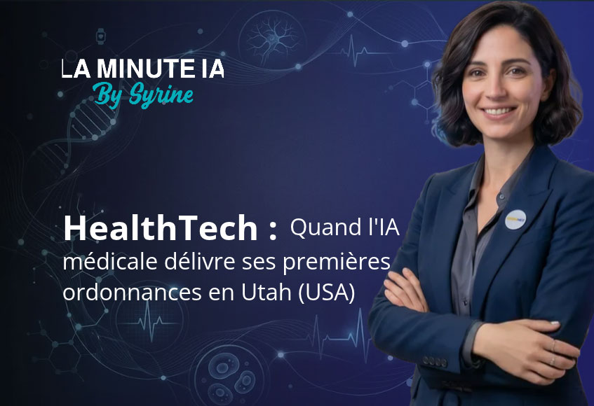 HealthTech : Quand l'IA médicale délivre ses premières ordonnances en Utah (USA)